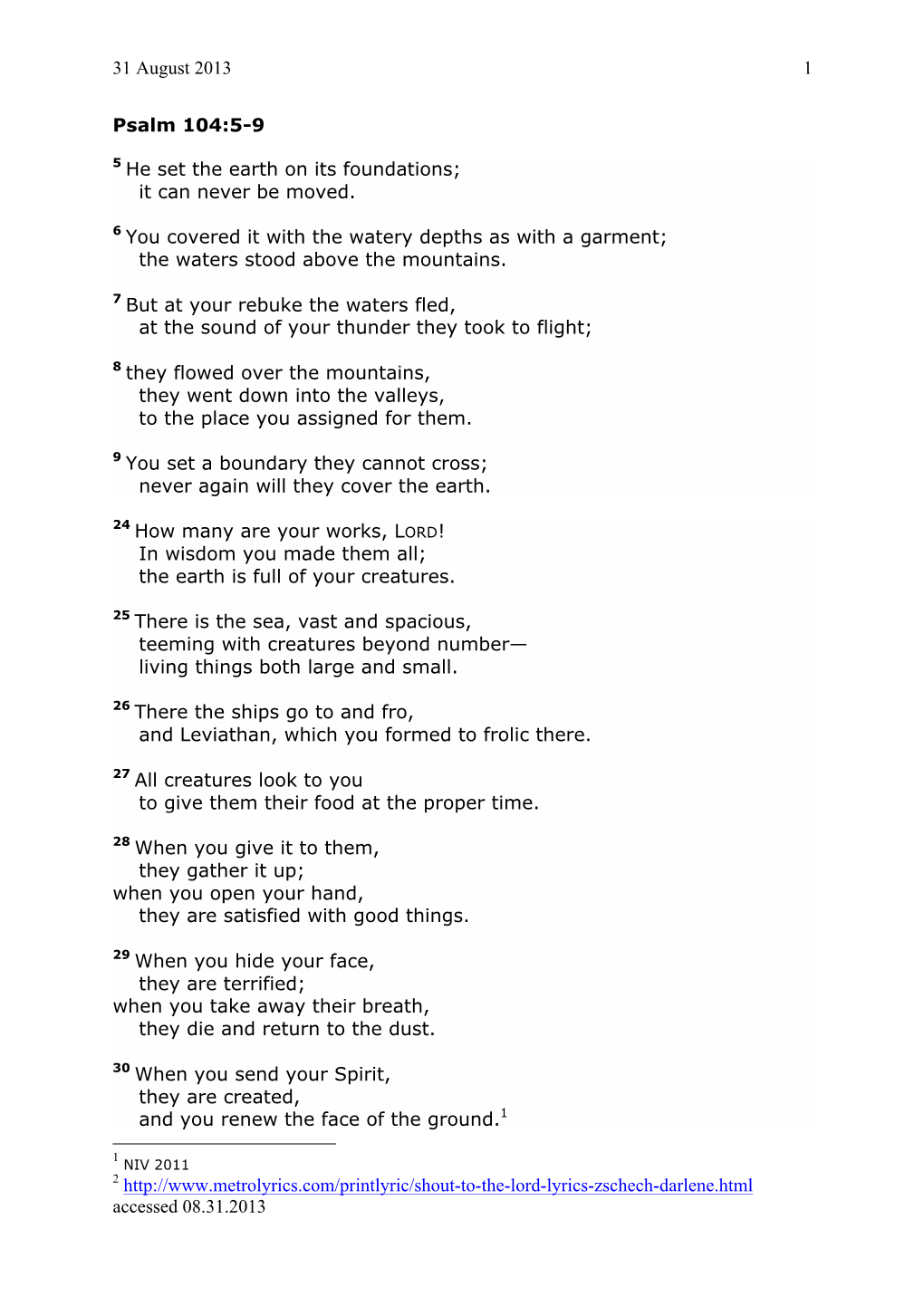 31 August 2013 1 Psalm 104:5-9 5 He Set the Earth on Its