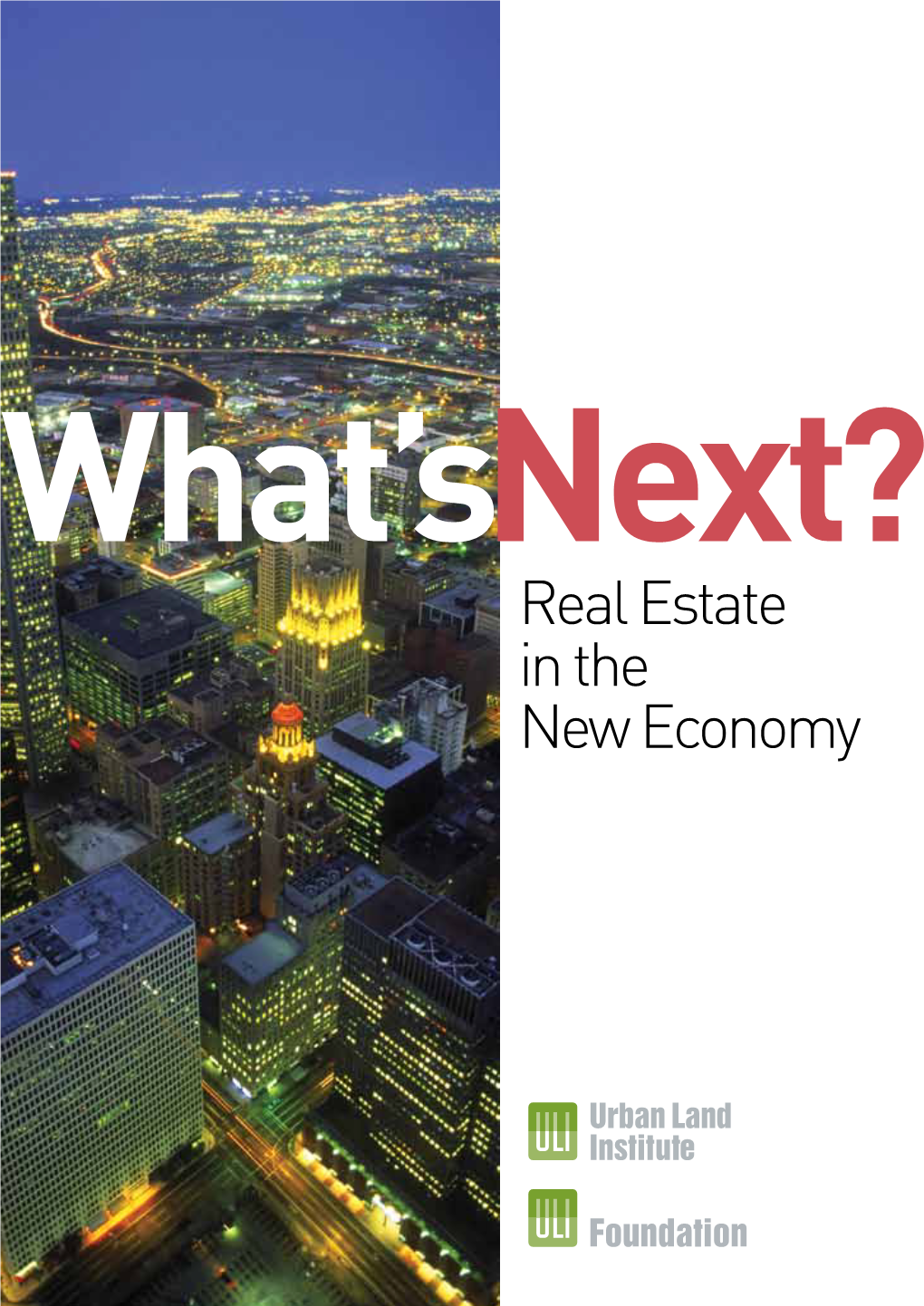 What's Next? Real Estate in the New Economy