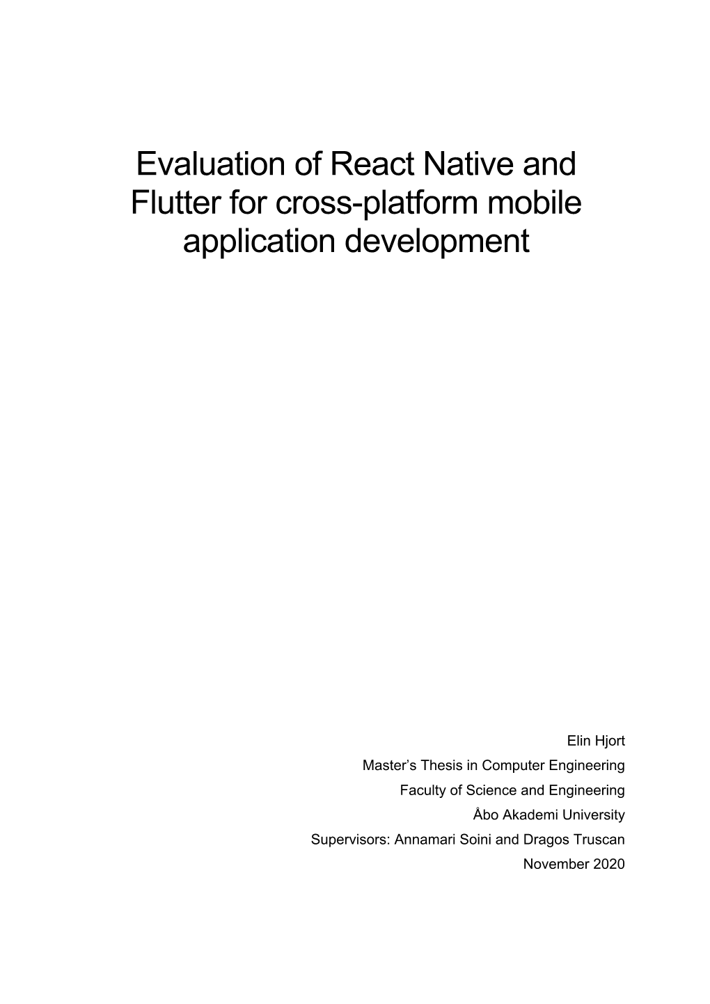 Evaluation of React Native and Flutter for Cross-Platform Mobile Application Development