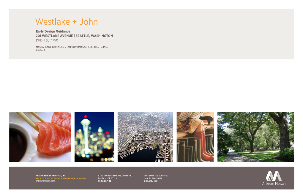 Westlake + John Early Design Guidance 201 WESTLAKE AVENUE | SEATTLE, WASHINGTON DPD #3014750