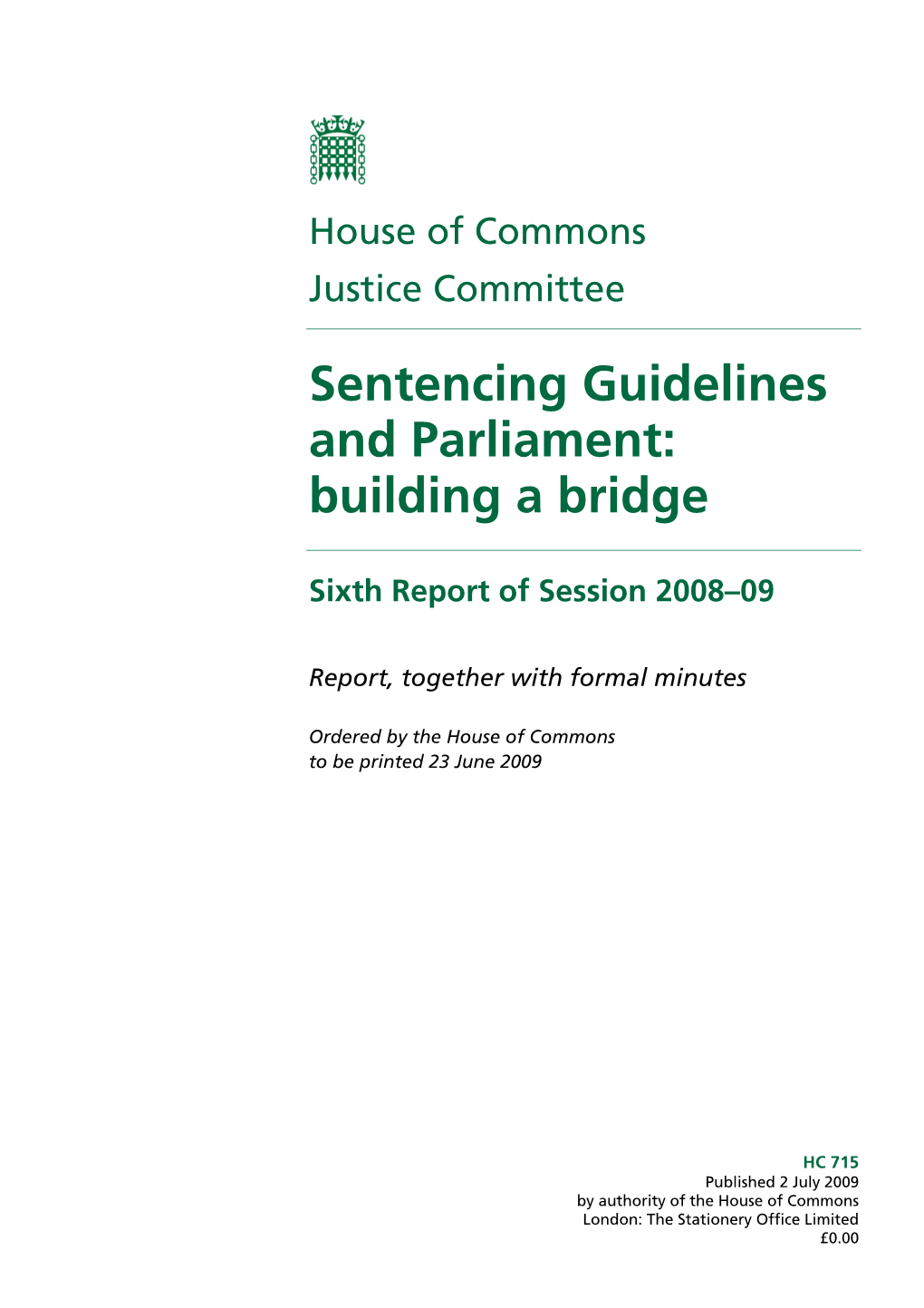Sentencing Guidelines and Parliament: Building a Bridge