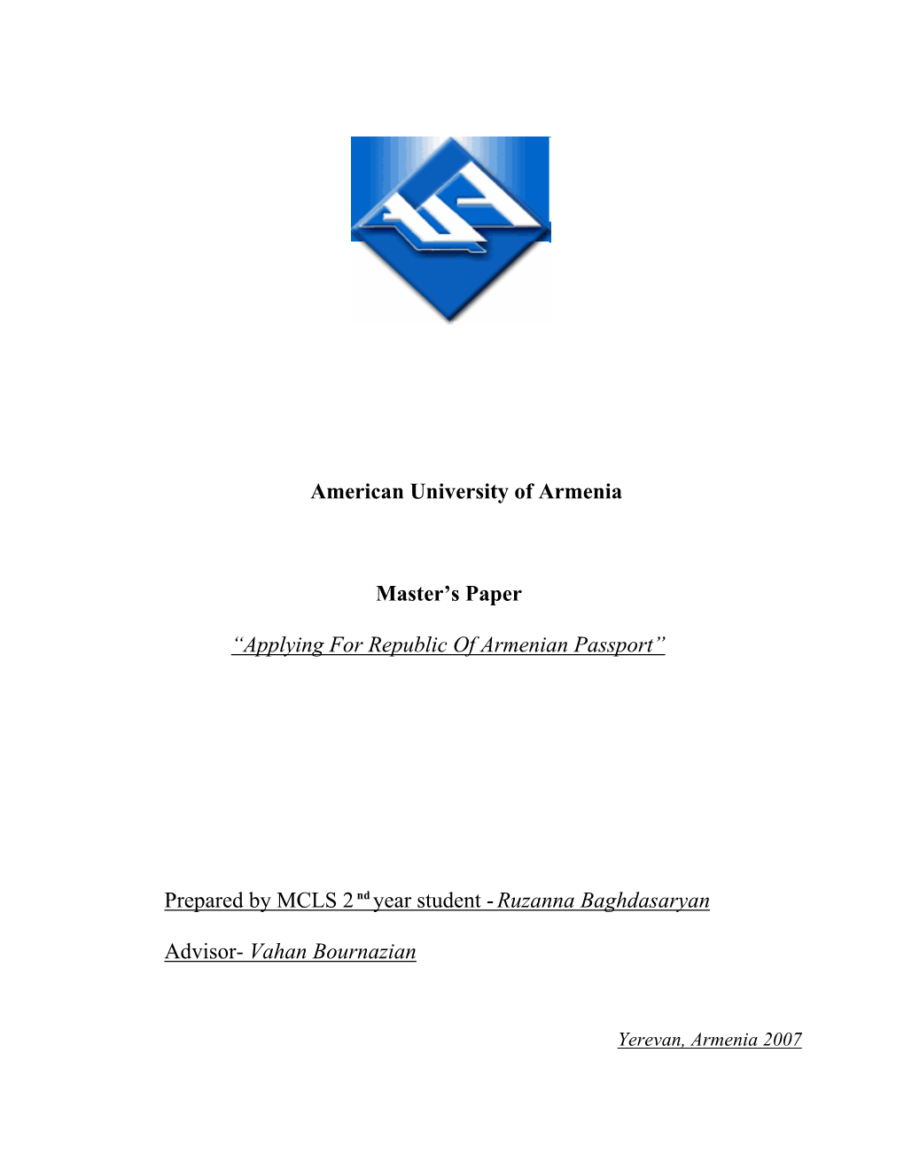 American University of Armenia Master's Paper “Applying for Republic of Armenian Passport” Prepared by MCLS 2Nd Year Stude