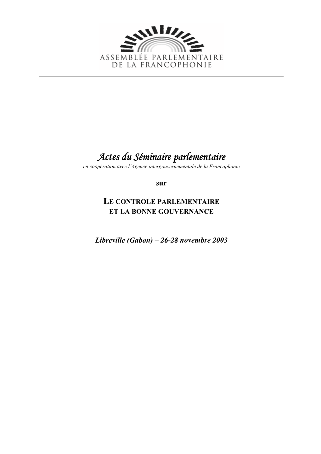 Actes Du Séminaire Parlementaire En Coopération Avec L’Agence Intergouvernementale De La Francophonie