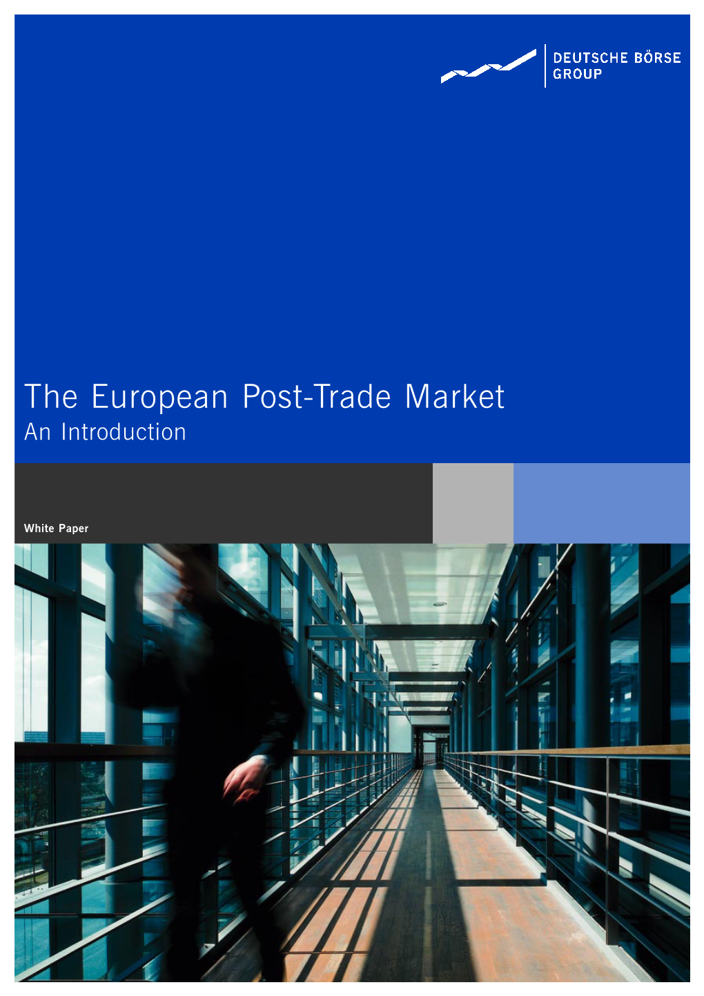 The European Post-Trade Market an Introduction
