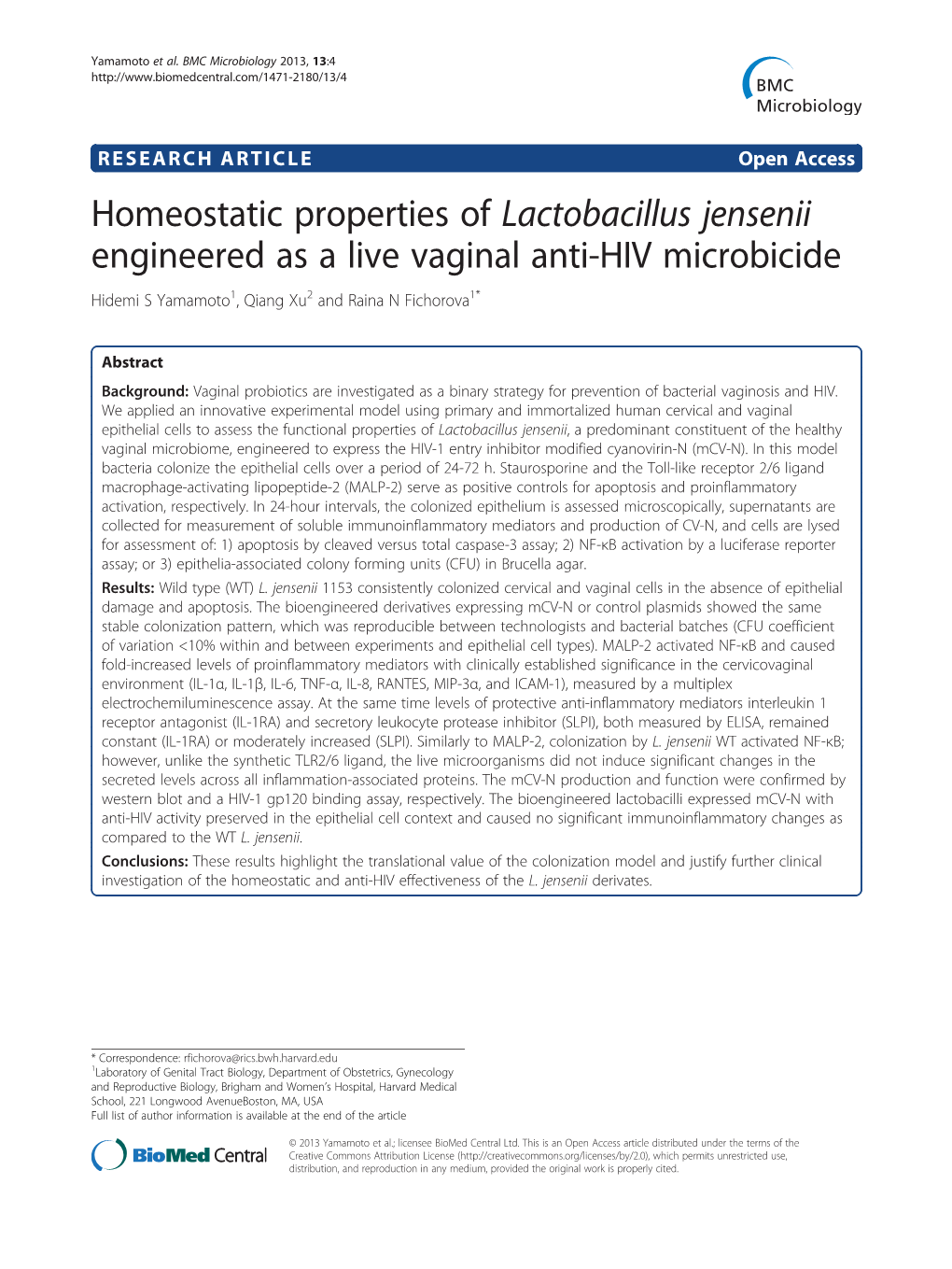 Homeostatic Properties of Lactobacillus Jensenii Engineered As a Live Vaginal Anti-HIV Microbicide Hidemi S Yamamoto1, Qiang Xu2 and Raina N Fichorova1*