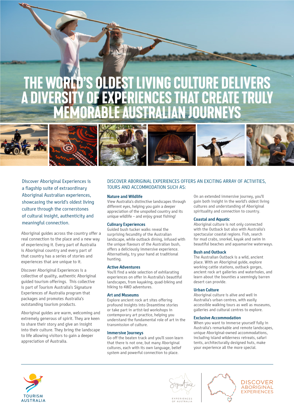 The World's Oldest Living Culture Delivers a Diversity of Experiences