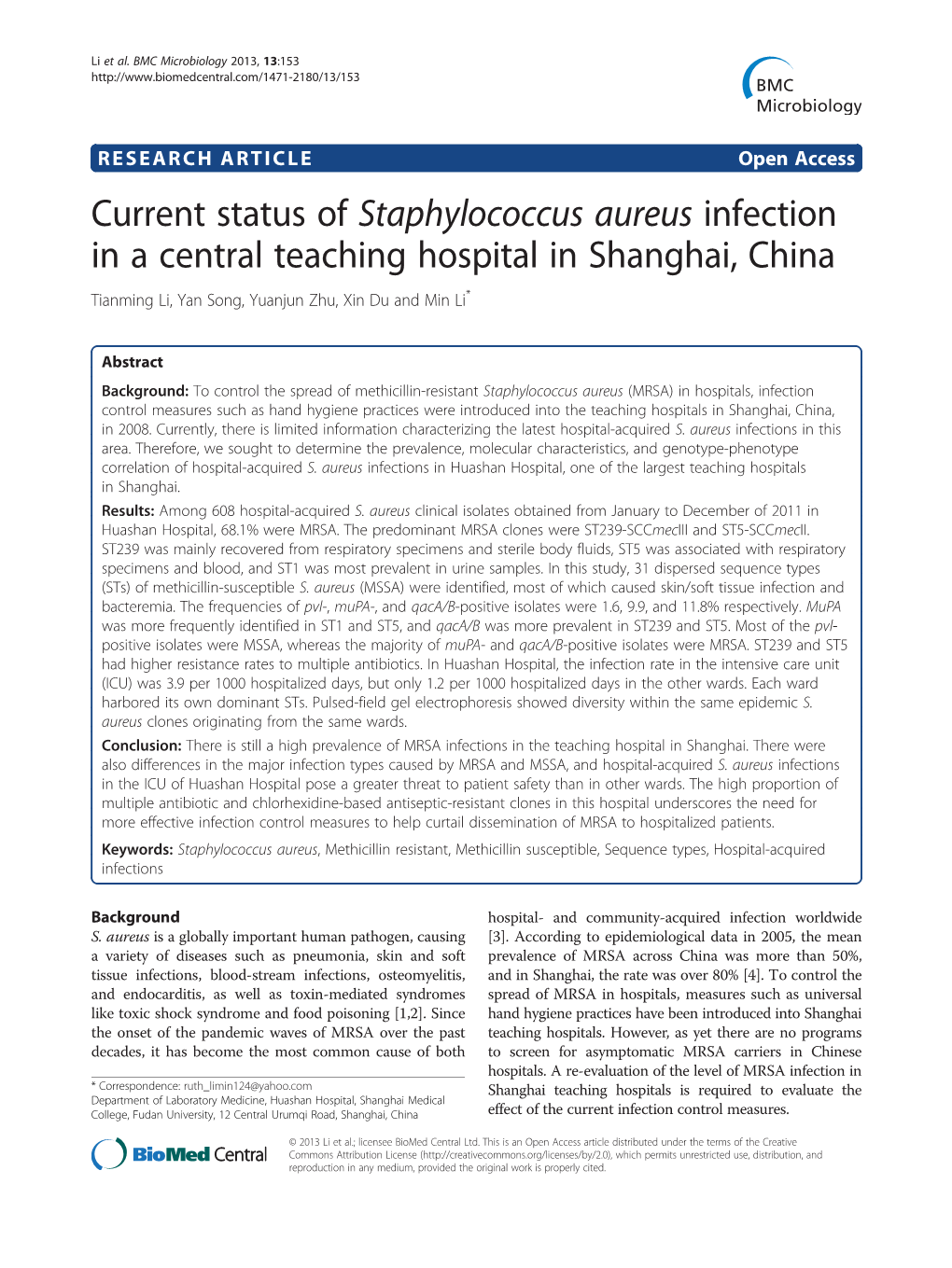 Current Status of Staphylococcus Aureus Infection in a Central Teaching Hospital in Shanghai, China Tianming Li, Yan Song, Yuanjun Zhu, Xin Du and Min Li*