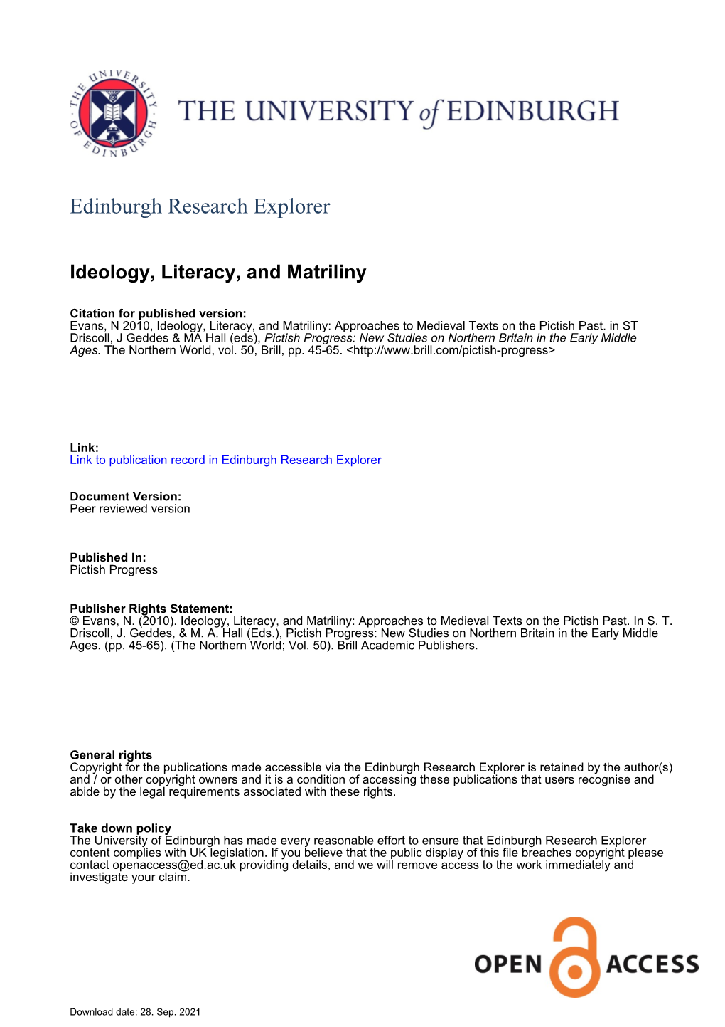 IDEOLOGY, LITERACY and MATRILINY: APPROACHES to MEDIEVAL TEXTS on the PICTISH PAST Nicholas Evans