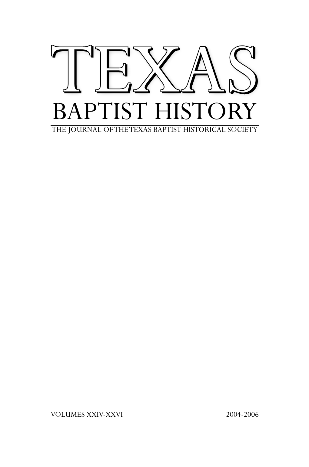 Baptist History the Journal of the Texas Baptist Historical Society