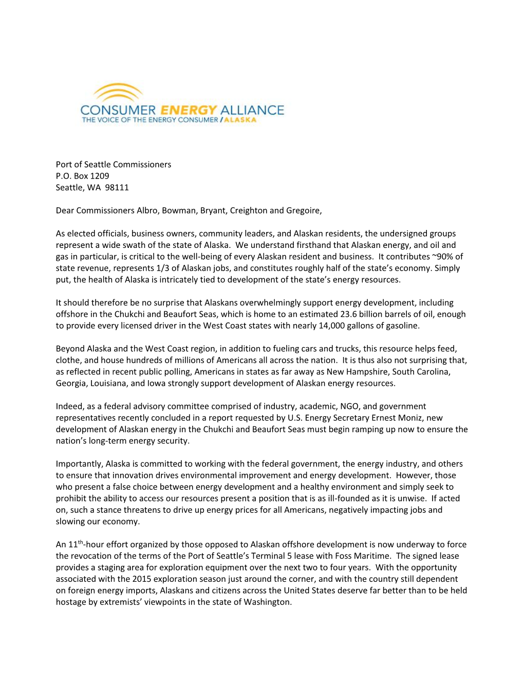Port of Seattle Commissioners PO Box 1209 Seattle, WA 98111 Dear Commissioners Albro, Bowman, Bryant, Creighton and Gregoire