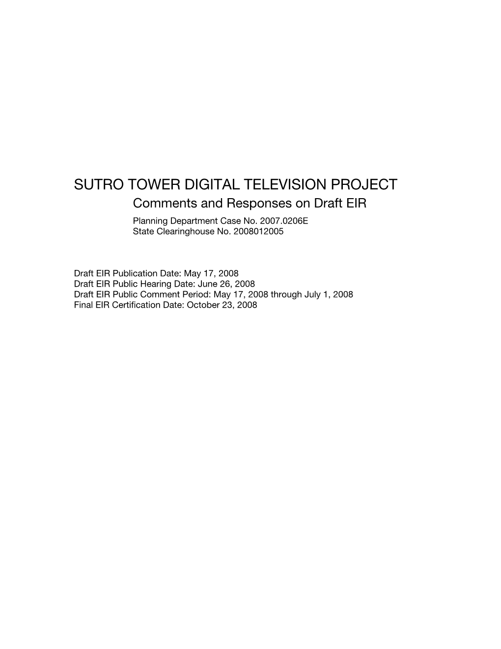 SUTRO TOWER DIGITAL TELEVISION PROJECT Comments and Responses on Draft EIR Planning Department Case No