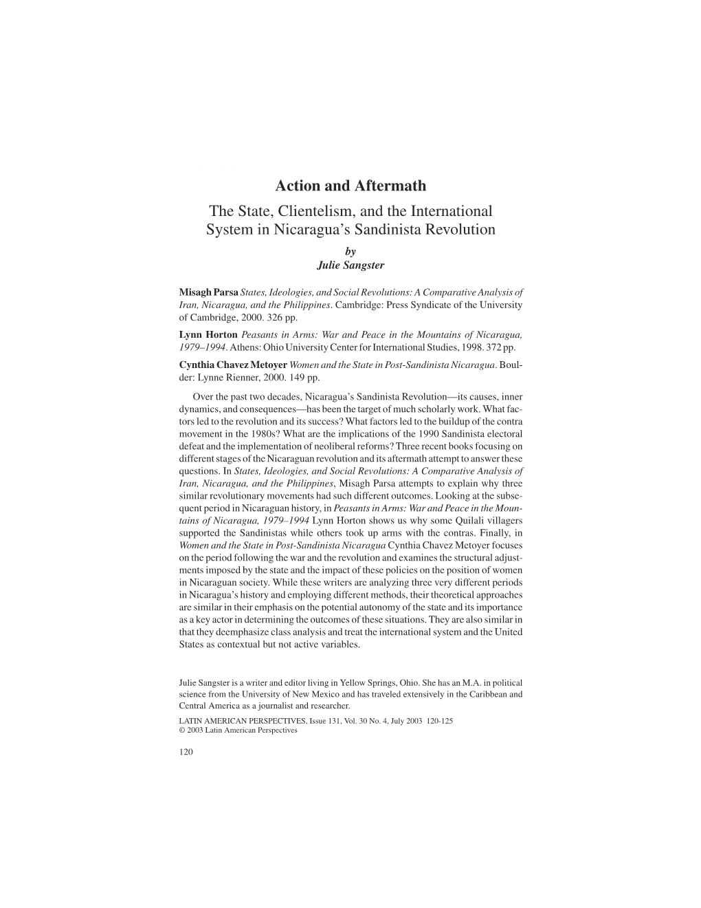 Action and Aftermath the State, Clientelism, and the International System in Nicaragua’S Sandinista Revolution by Julie Sangster