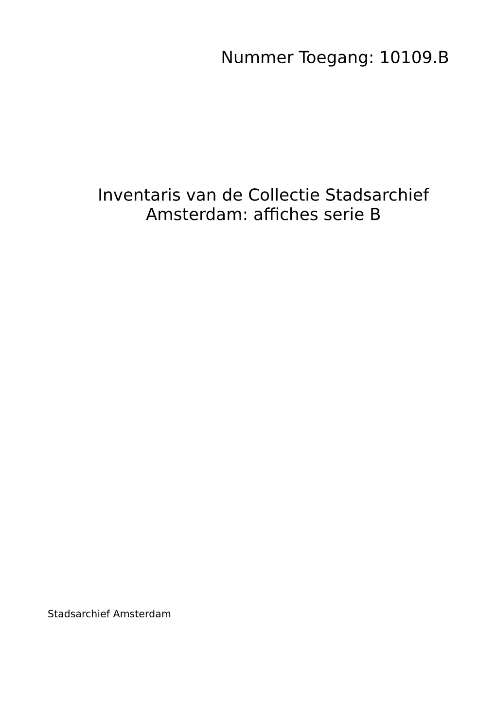 10109.B Inventaris Van De Collectie Stadsarchief Amsterdam