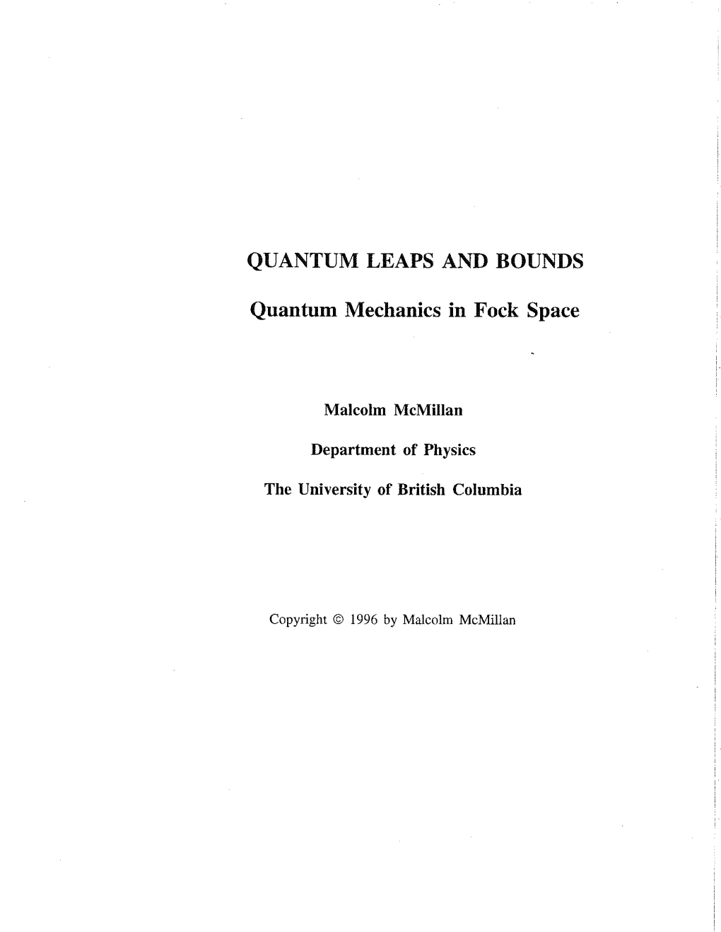 QUANTUM LEAPS and BOUNDS Quantum Mechanics in Fock Space