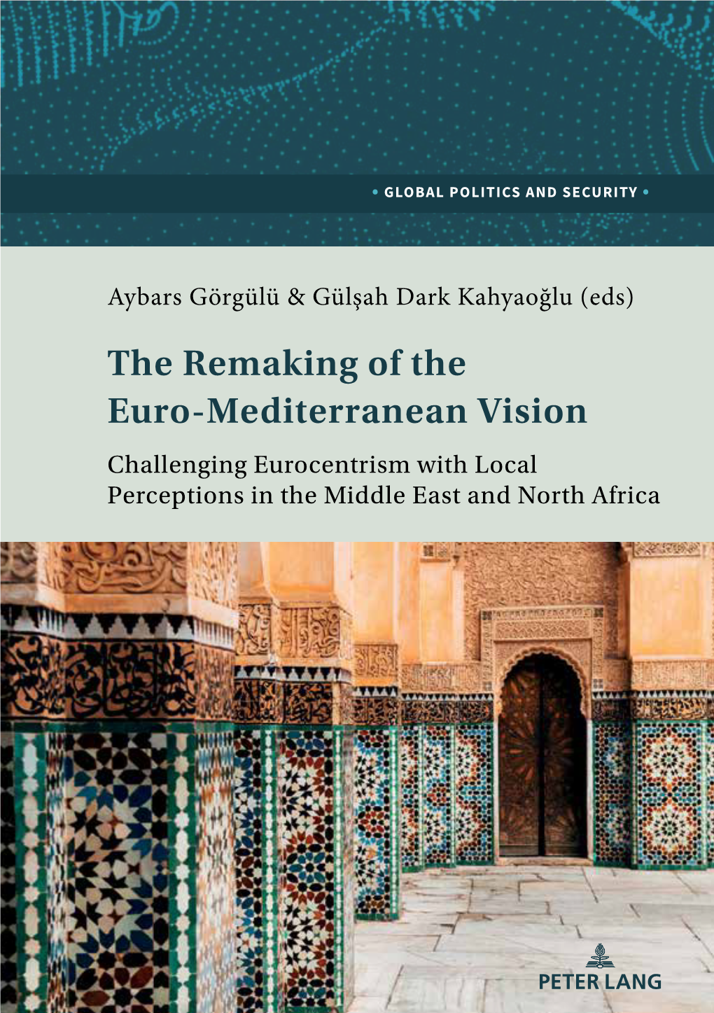 The Remaking of the Euro-Mediterranean Vision