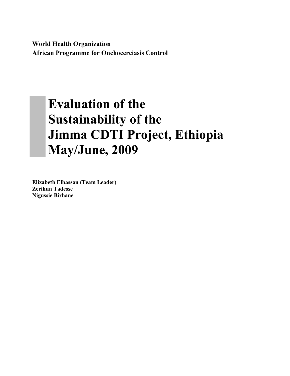 Evaluation of the Sustainability of the Jimma CDTI Project, Ethiopia May