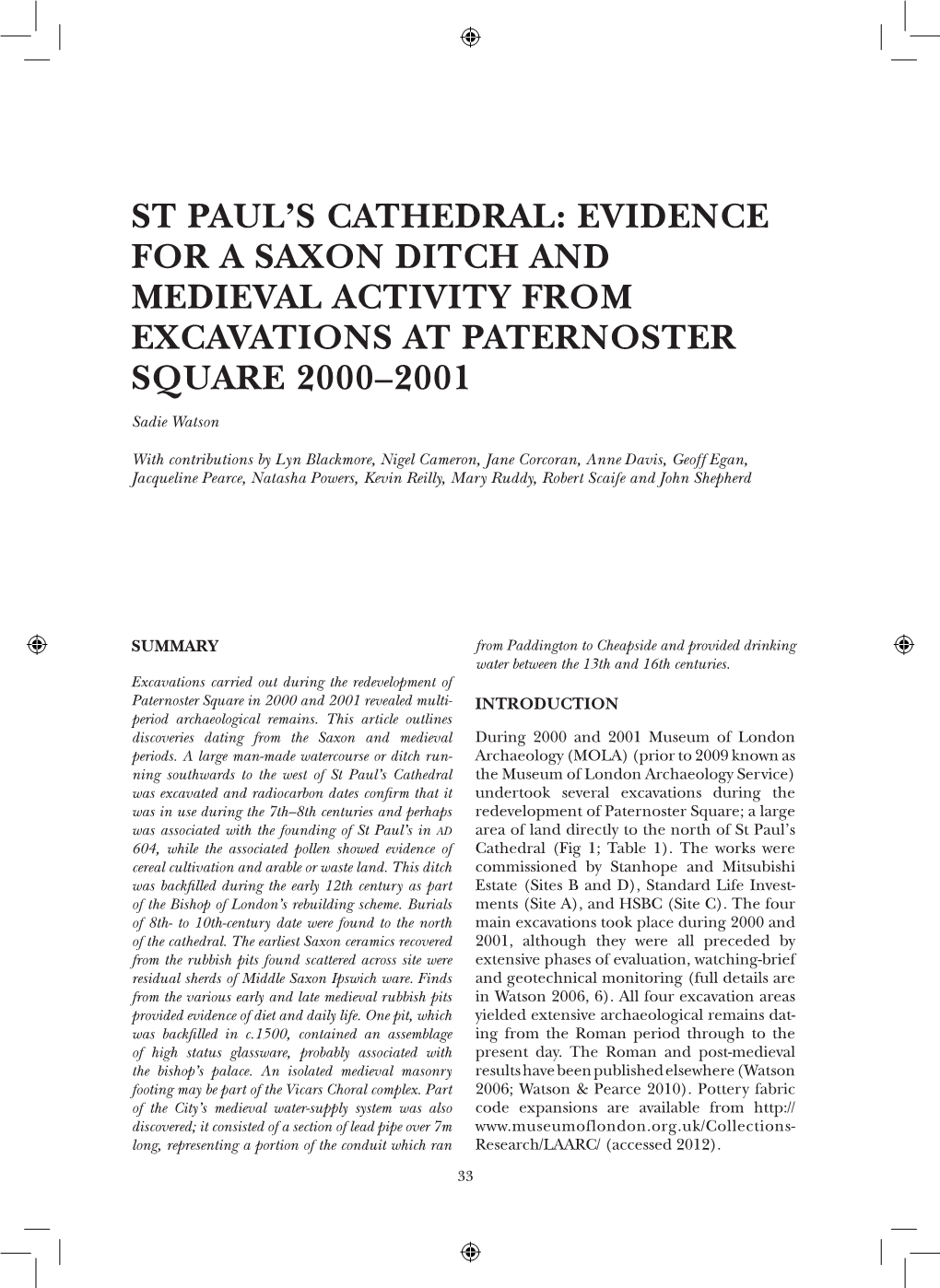 St Paul's Cathedral: Evidence for a Saxon Ditch and Medieval Activity