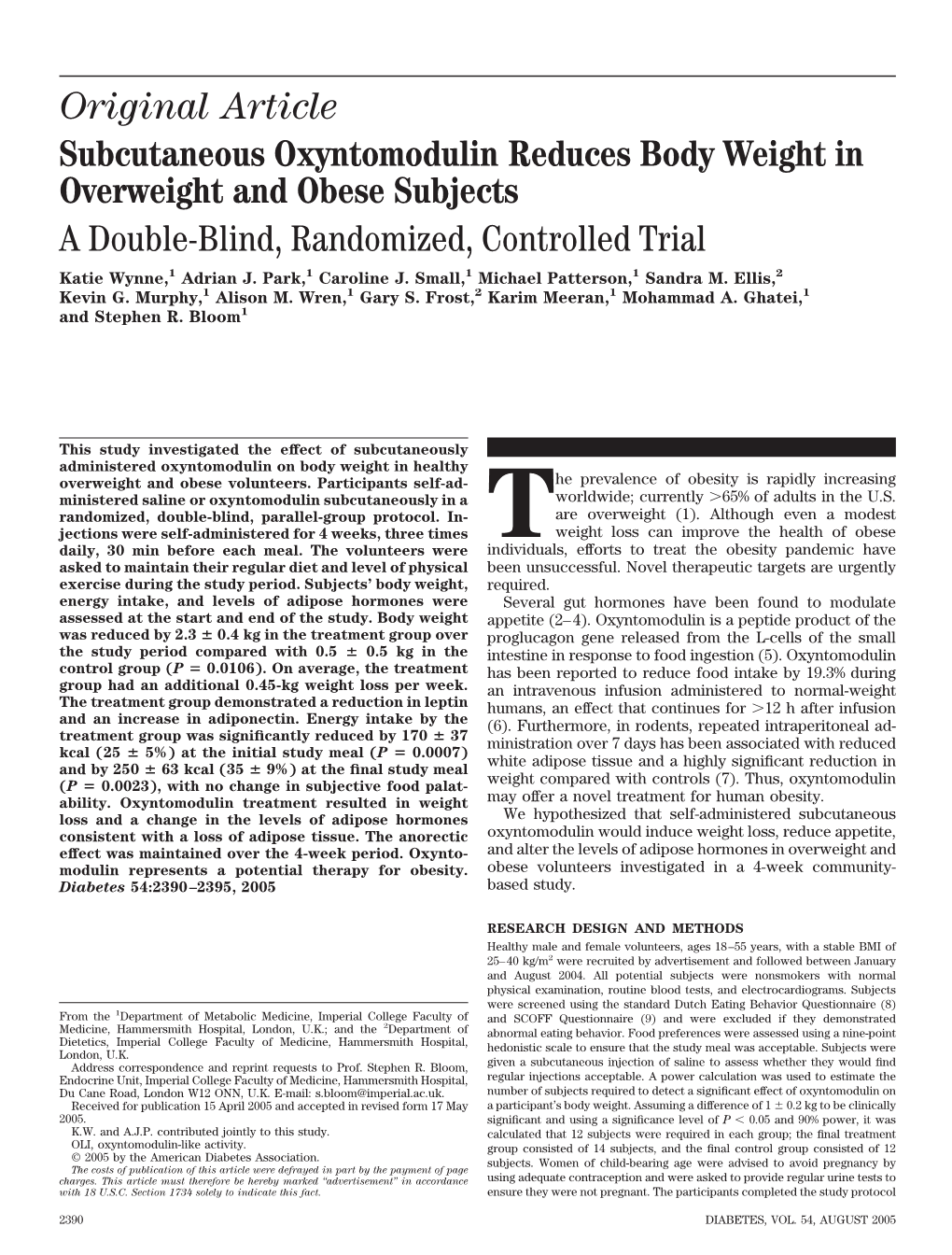 Original Article Subcutaneous Oxyntomodulin Reduces Body Weight in Overweight and Obese Subjects a Double-Blind, Randomized, Controlled Trial Katie Wynne,1 Adrian J
