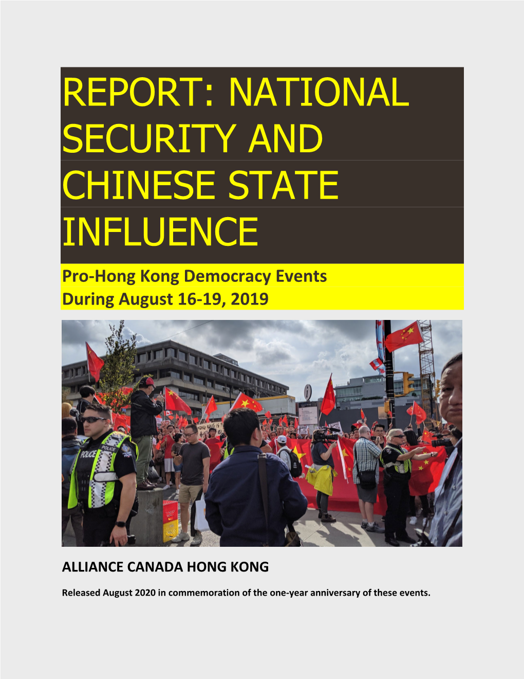 REPORT: NATIONAL SECURITY and CHINESE STATE INFLUENCE Pro-Hong Kong Democracy Events During August 16-19, 2019