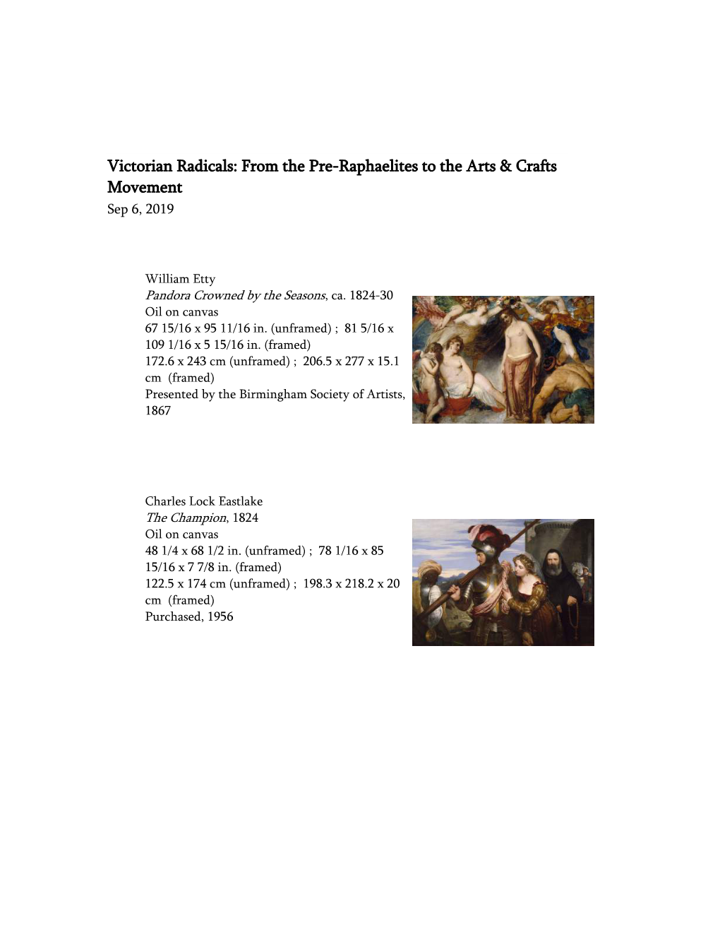 Victorian Radicals: from the Pre-Raphaelites to the Arts & Crafts Movement Sep 6, 2019