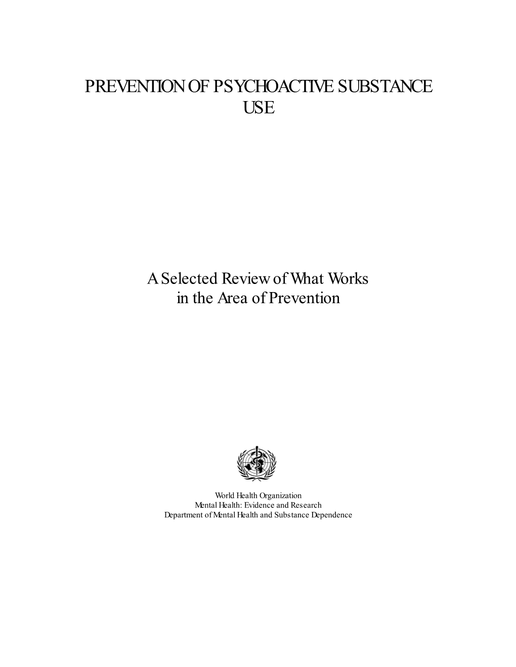 Prevention of Psychoactive Substance Use
