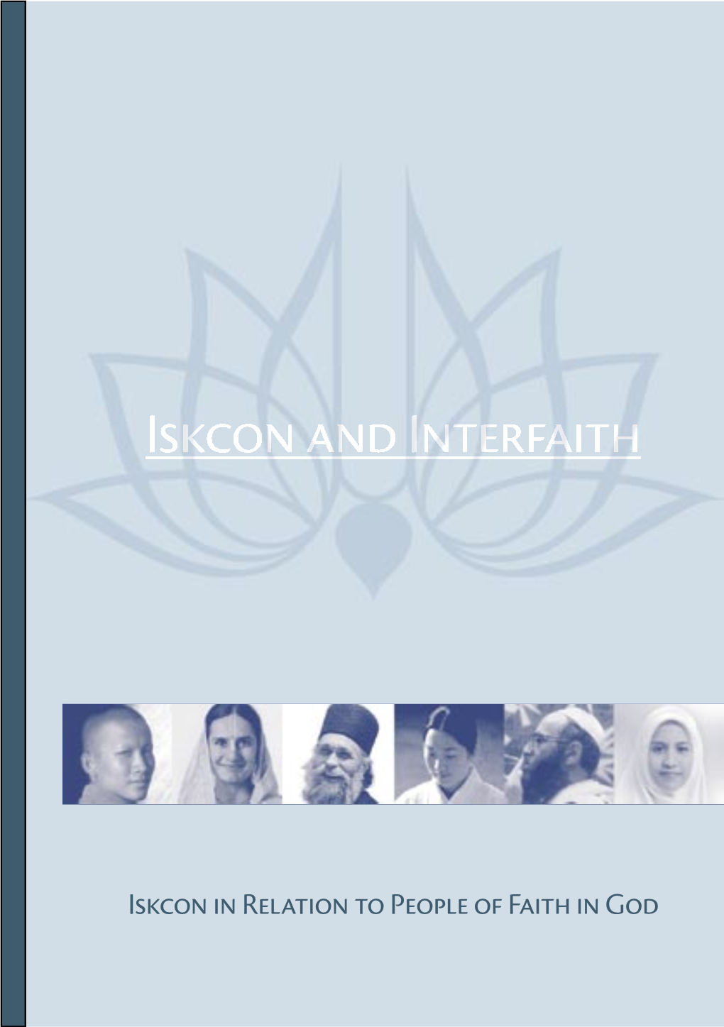 ISKCON and Interfaith and Finds That the Guidelines in the Statement ‘Reflect ISKCON’S Energetic and Wholehearted Engagement in This Field’