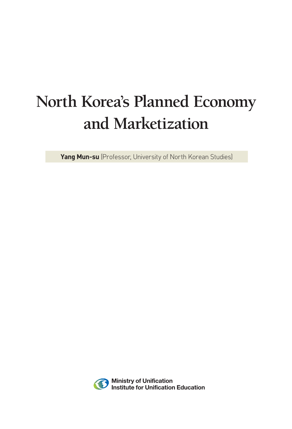 North Korea's Planned Economy and Marketization.Pdf