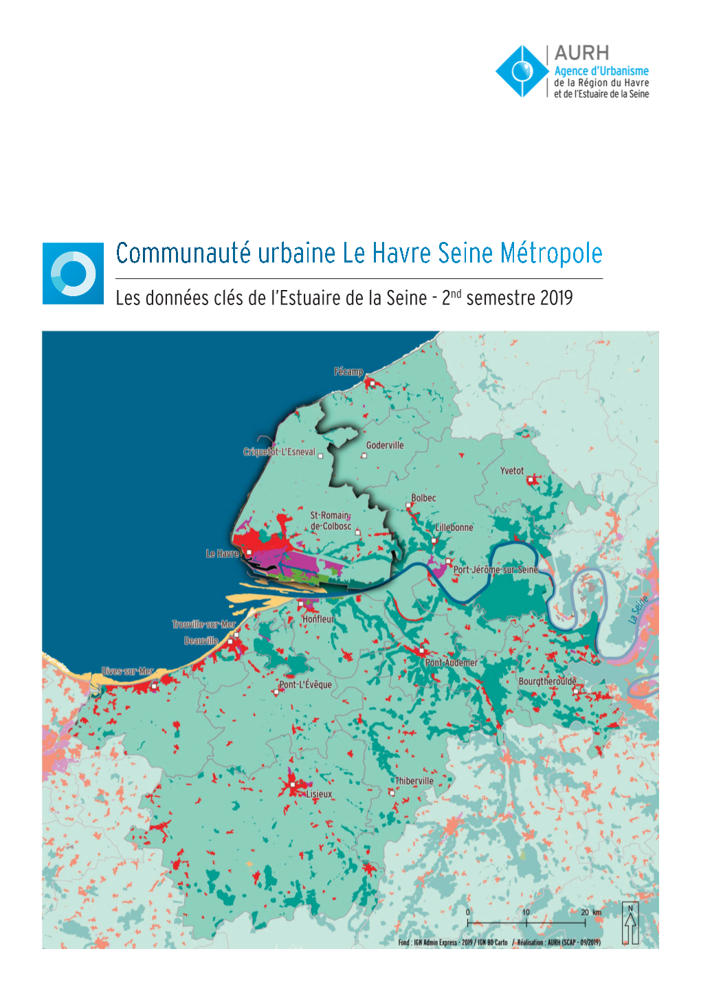 Communauté Urbaine Le Havre Seine Métropole Les Données Clés De L’Estuaire De La Seine - 2Nd Semestre 2019 SOURCES