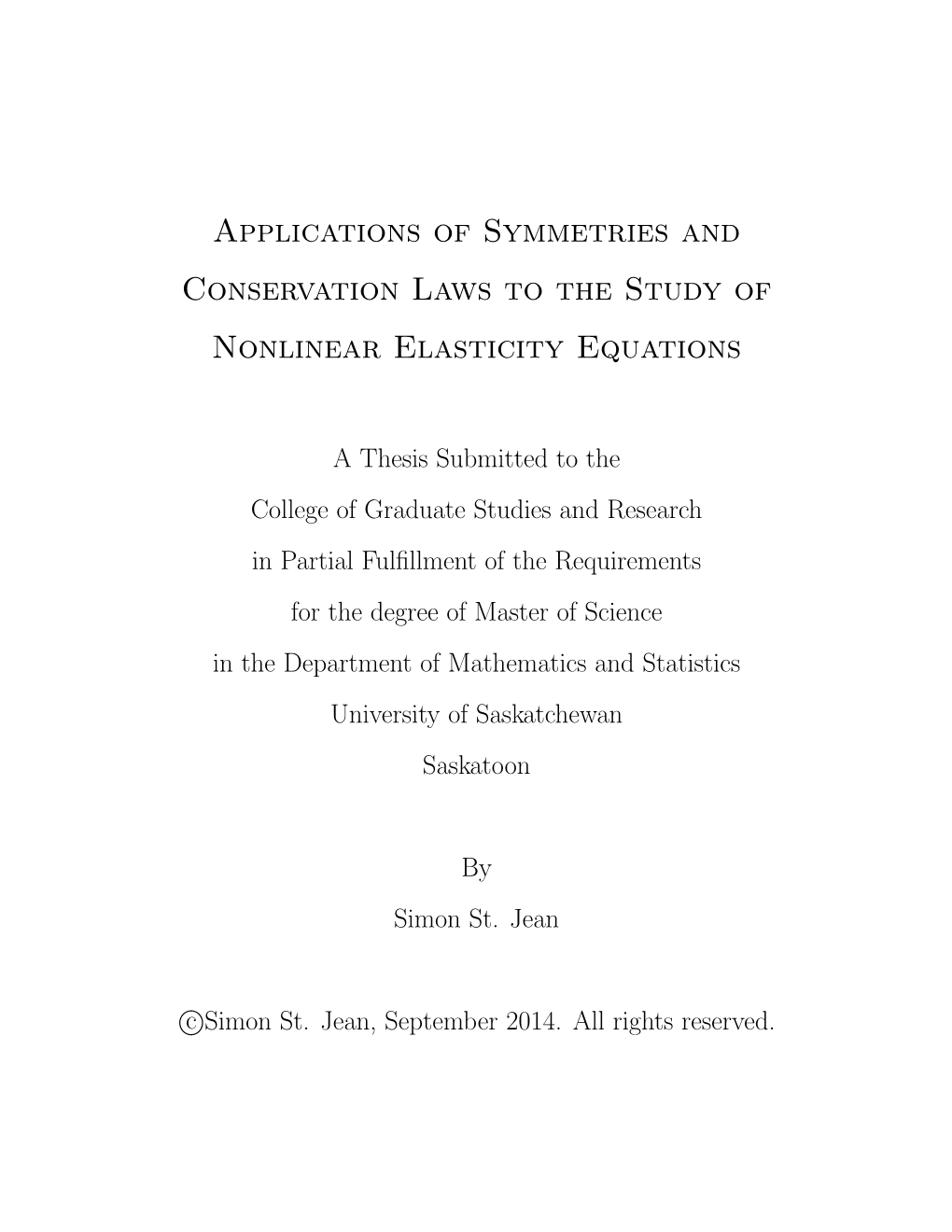 Applications of Symmetries and Conservation Laws to the Study of Nonlinear Elasticity Equations