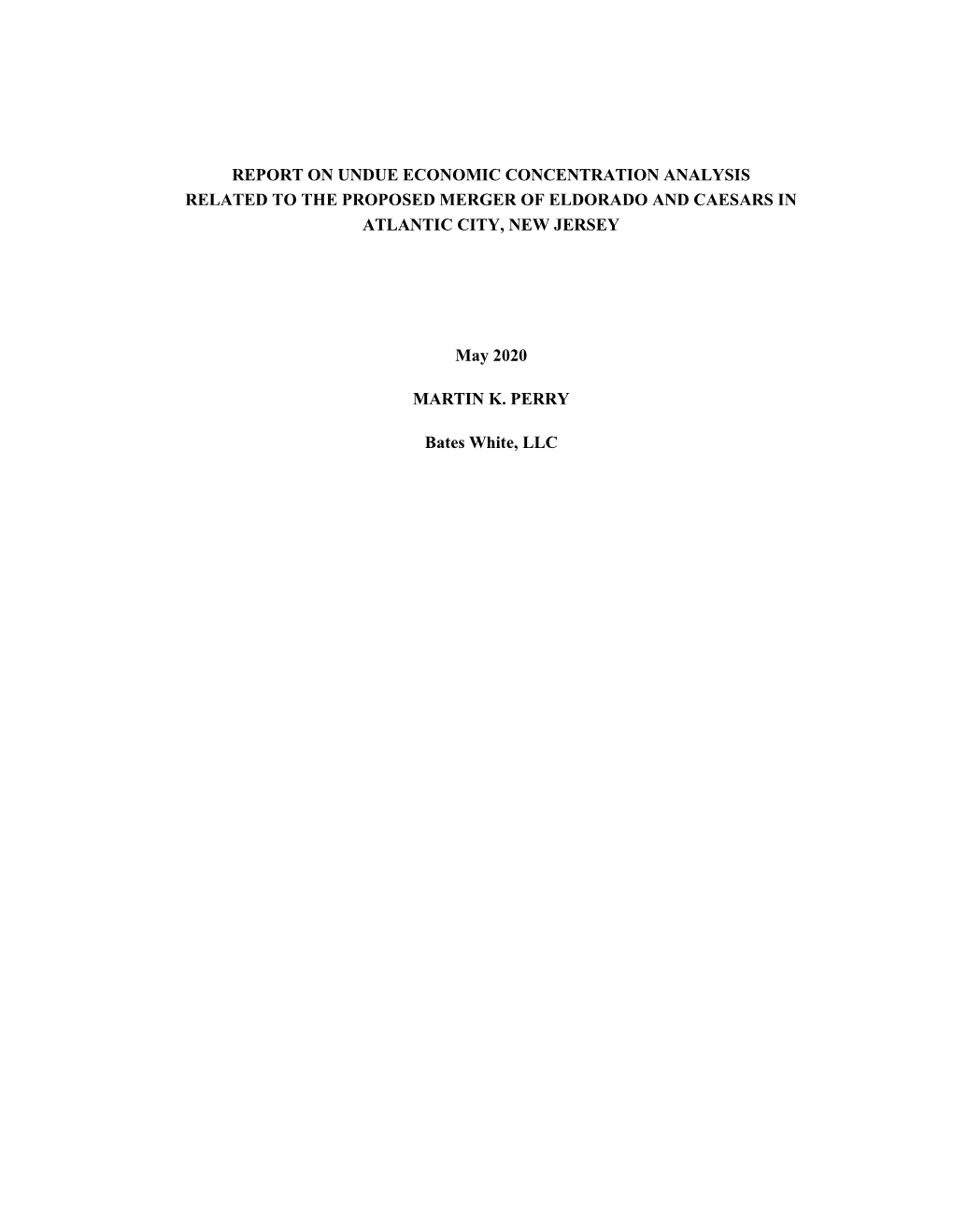 Report on Undue Economic Concentration Analysis Related to the Proposed Merger of Eldorado and Caesars in Atlantic City, New Jersey