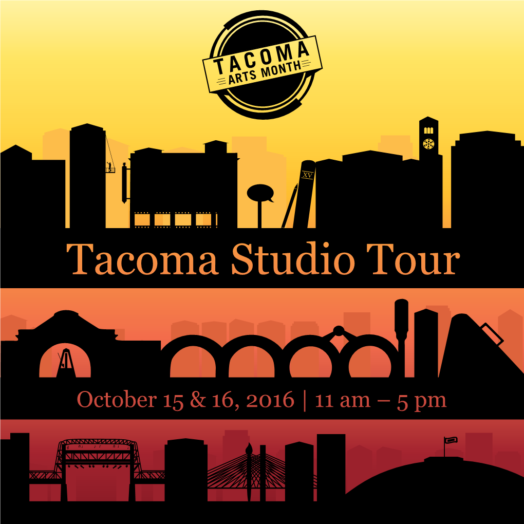 Guide the Tacoma Studio Tour Artists Are Excited to Invite You Into Their Studios and Share Their Creative Process and Work with You