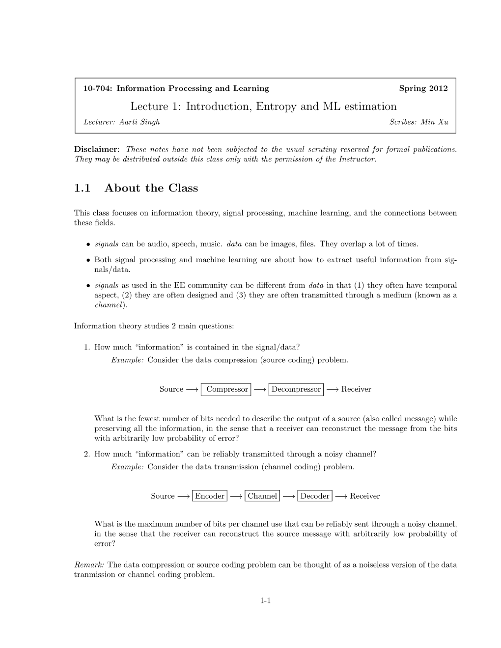 Lecture 1: Introduction, Entropy and ML Estimation 1.1 About the Class