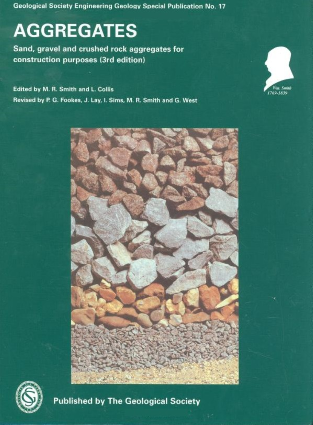 Sand, Gravel and Crushed Rock Aggregates for Construction Purposes (Third Edition) Geological Society Engineering Geology Special Publications Series Editor J