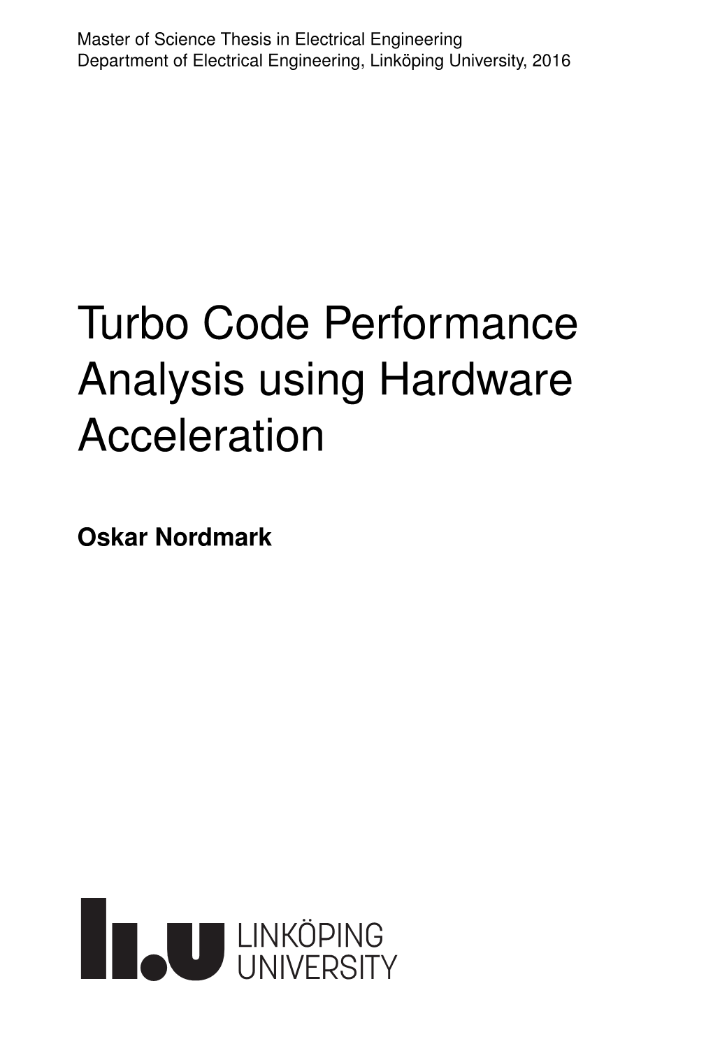 Turbo Code Performance Analysis Using Hardware Acceleration
