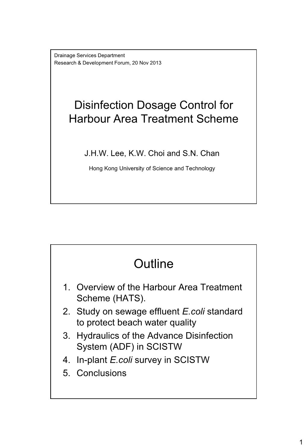 Disinfection Optimization in the Stonecutter's Island