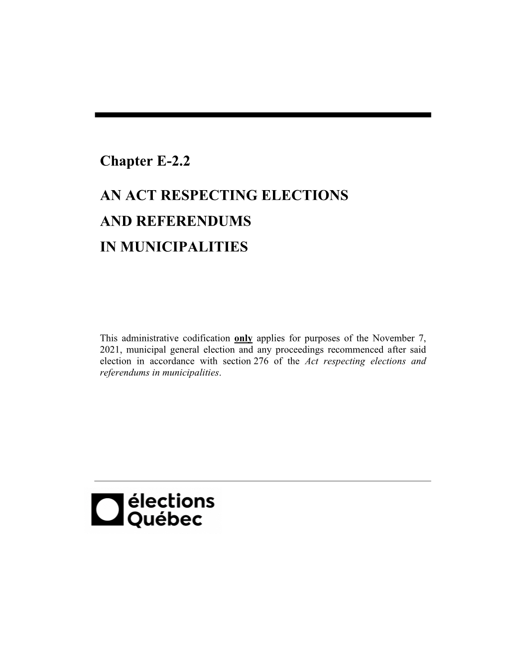 An Act Respecting Elections and Referendums in Municipalities