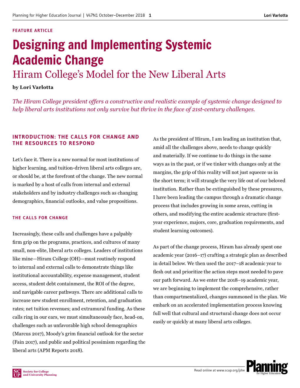 Designing and Implementing Systemic Academic Change Hiram College’S Model for the New Liberal Arts by Lori Varlotta