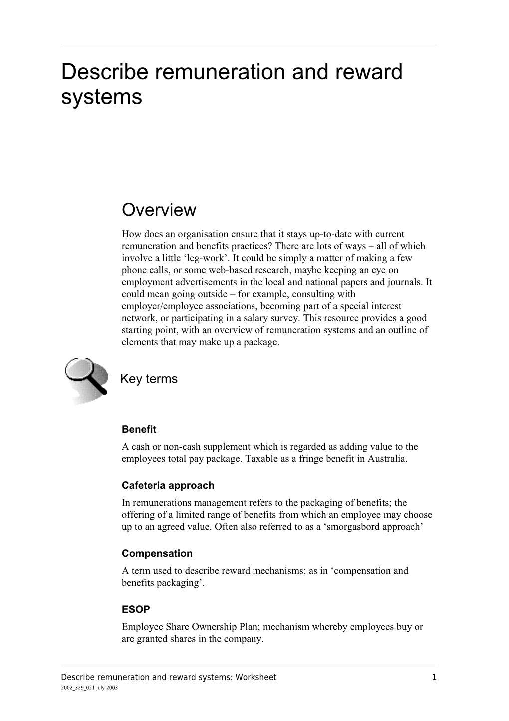 Describe Remuneration and Reward Systems