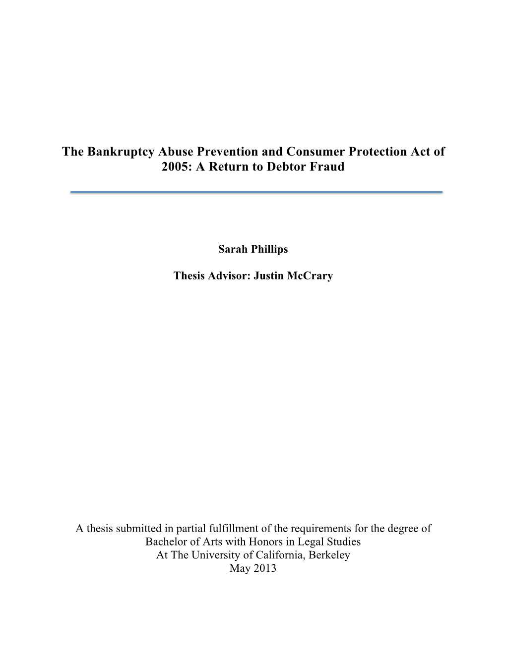The Bankruptcy Abuse Prevention and Consumer Protection Act of 2005: a Return to Debtor Fraud