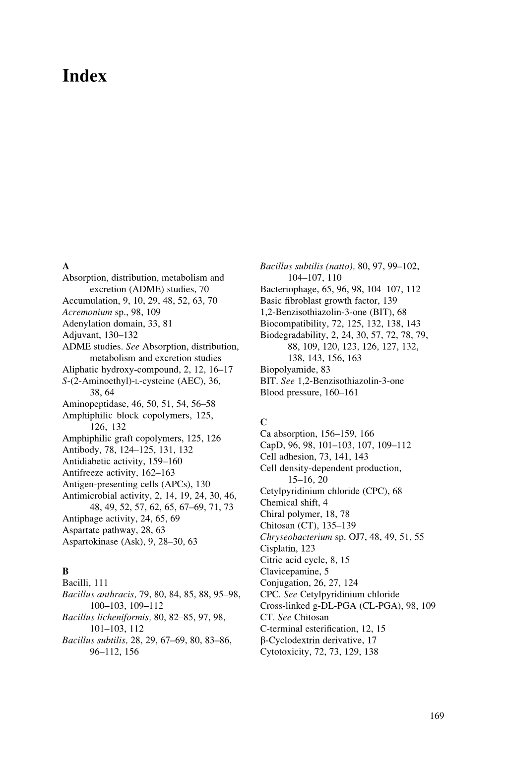 A Absorption, Distribution, Metabolism and Excretion (ADME) Studies, 70