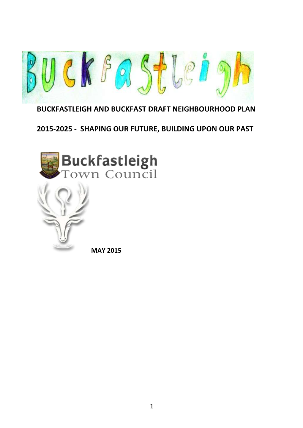 Buckfastleigh and Buckfast Draft Neighbourhood Plan 2015-2025