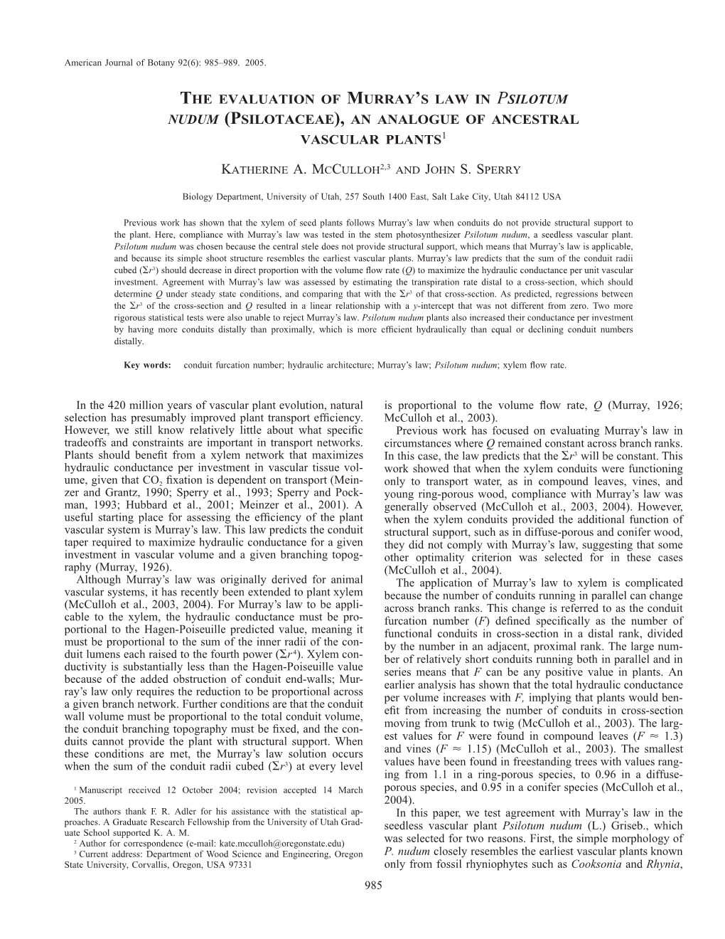 The Evaluation of Murray's Law in Psilotum Nudum (Psilotaceae), an Analogue of Ancestral Vascular Plants1