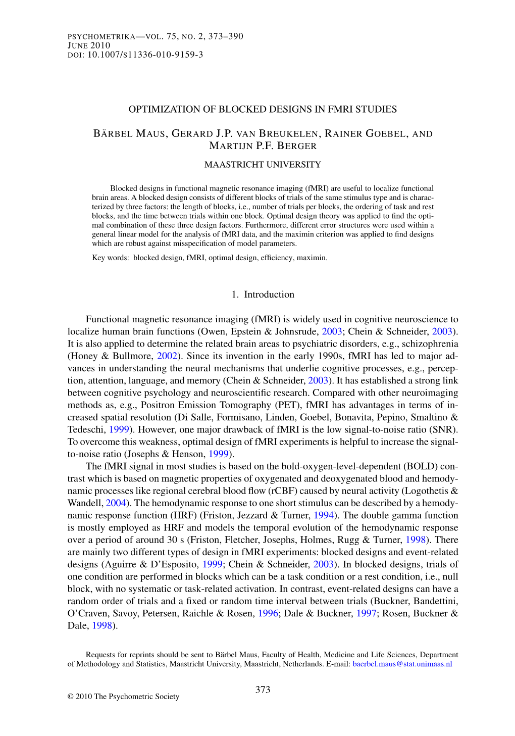 Optimization of Blocked Designs in Fmri Studies 1