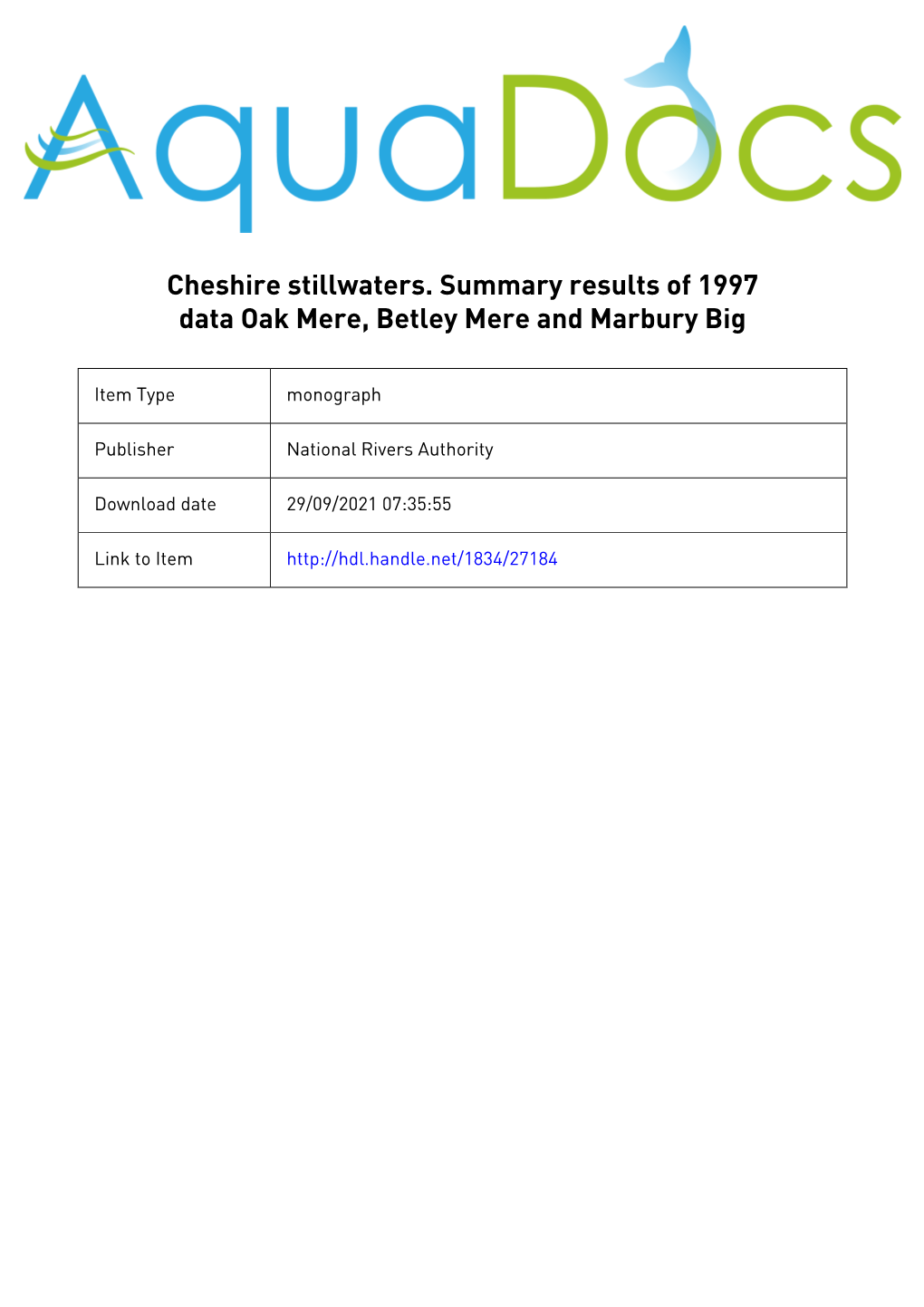 CHESHIRE STILLWATERS Summary Results of 1997 Data Oak Mere, Betley Mere and Marbury Big Mere