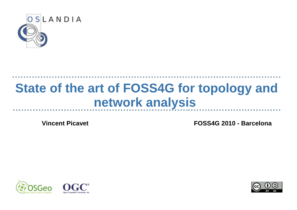 State of the Art of FOSS4G for Topology and Network Analysis