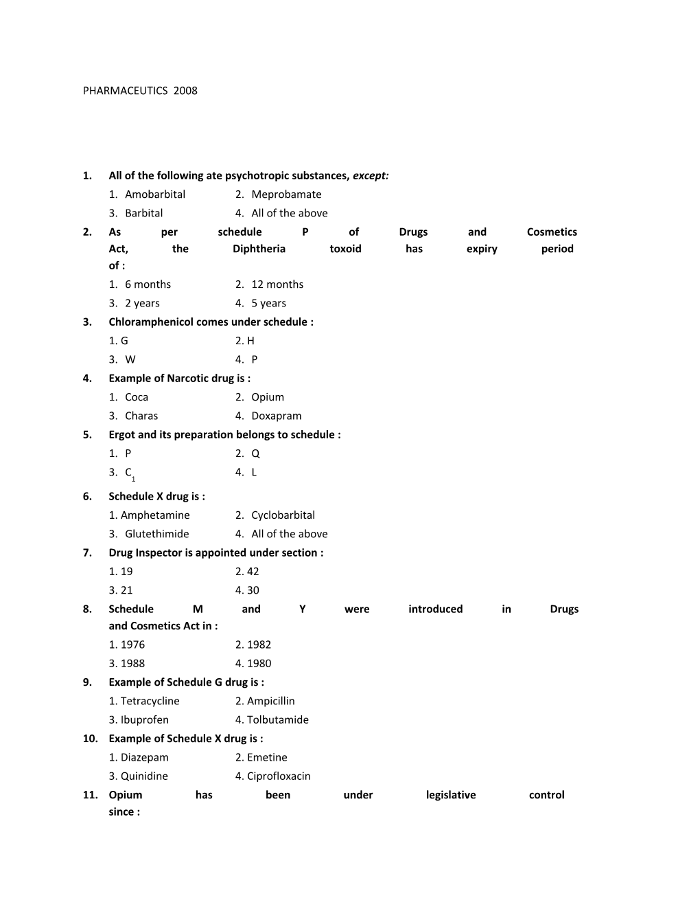 1. All of the Following Ate Psychotropic Substances, Except