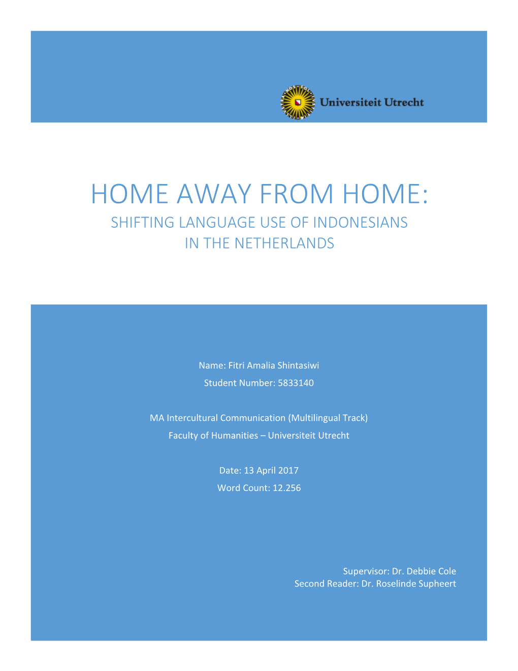 Home Away from Home: Shifting Language Use of Indonesians in the Netherlands