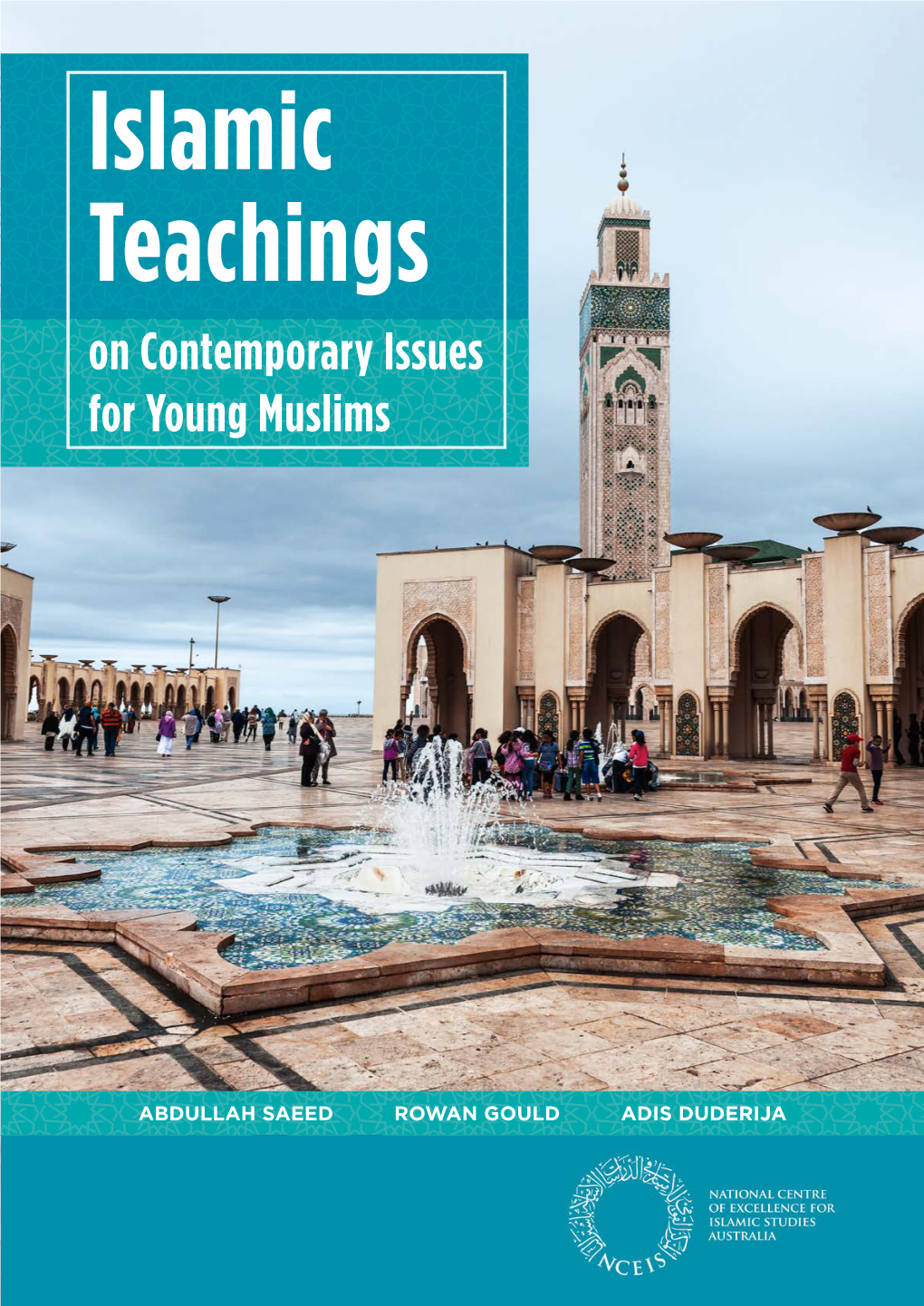 Islamic Teachings on Contemporary Issues for Young Muslims