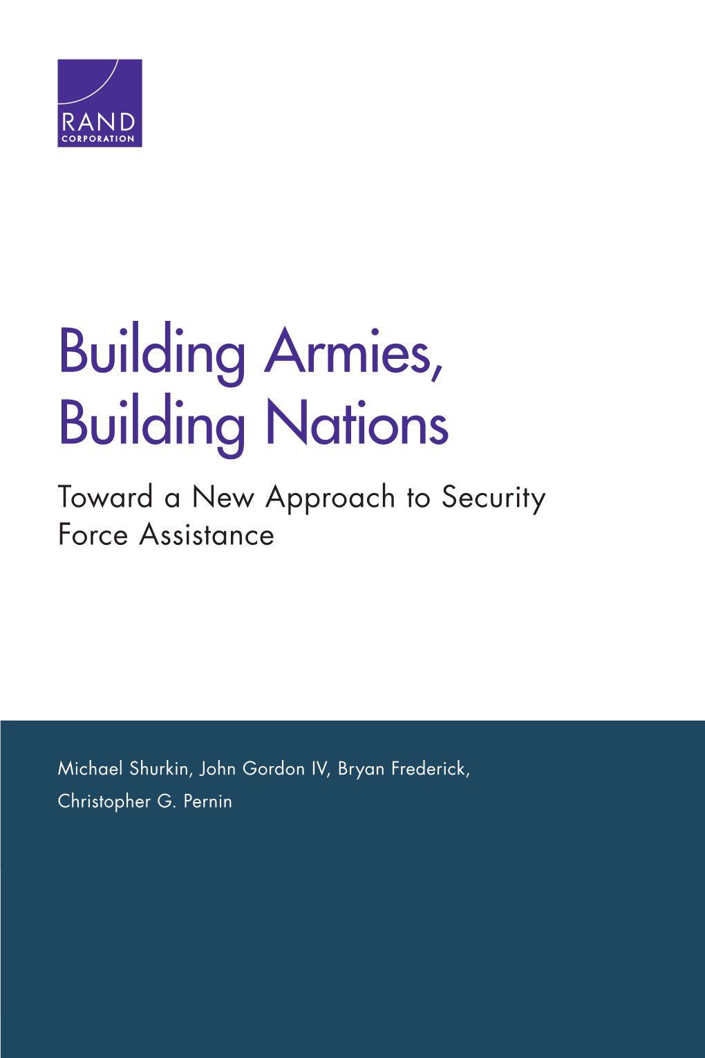 Building Armies, Building Nations: Toward a New Approach to Security