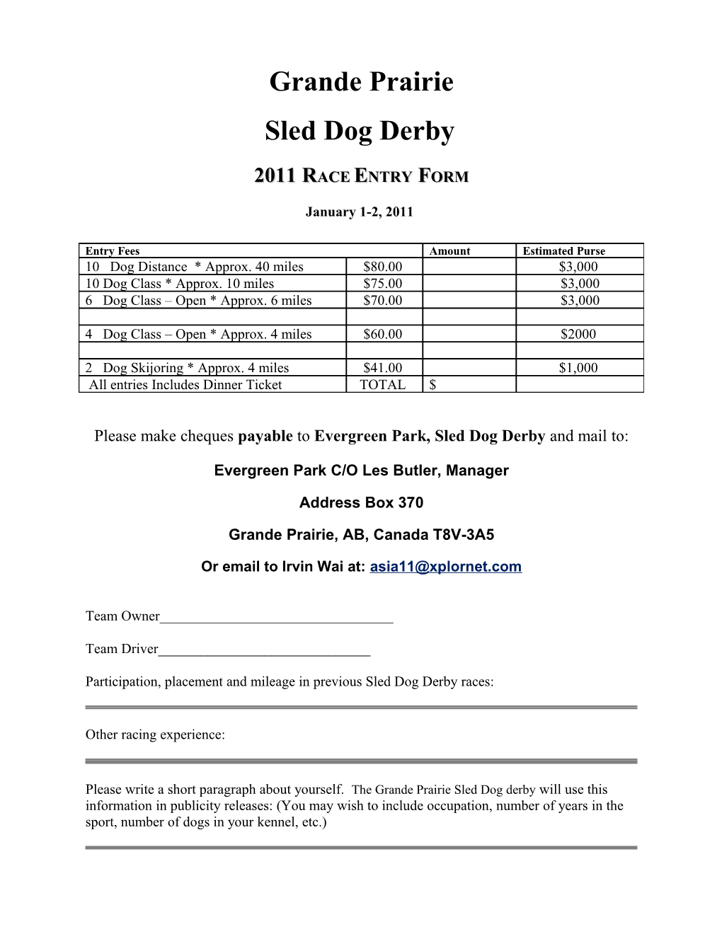 Please Make Cheques Payable to Evergreen Park, Sled Dog Derby and Mail To